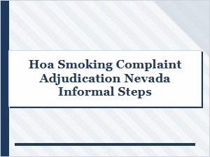 Informal Steps for Nevada Hoa Smoking Complaints