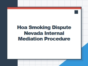 Hoa Smoking Dispute Mediation Steps in Nevada