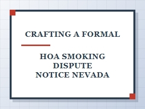 Hoa Smoking Dispute Notice Guidelines