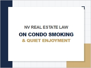 Nv Condo Smoking Law & Quiet Enjoyment